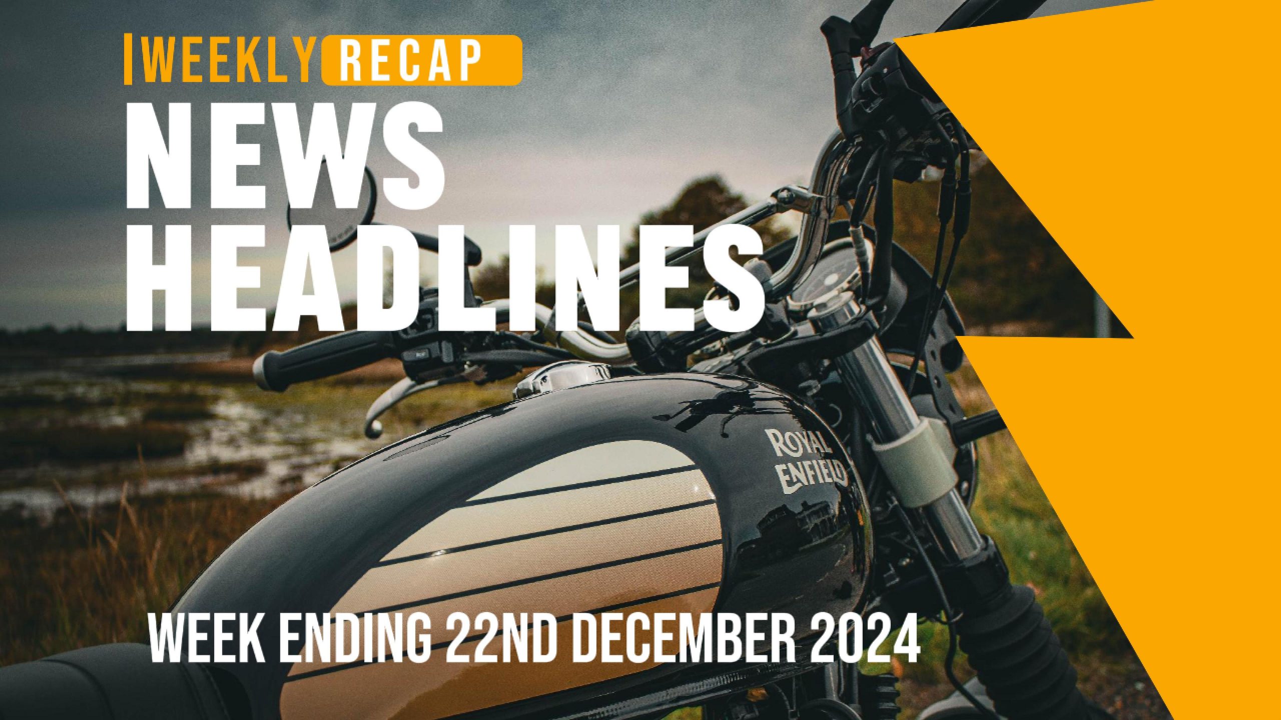 News Headlines - Weekly Round Up - Week Ending 22nd December 2024