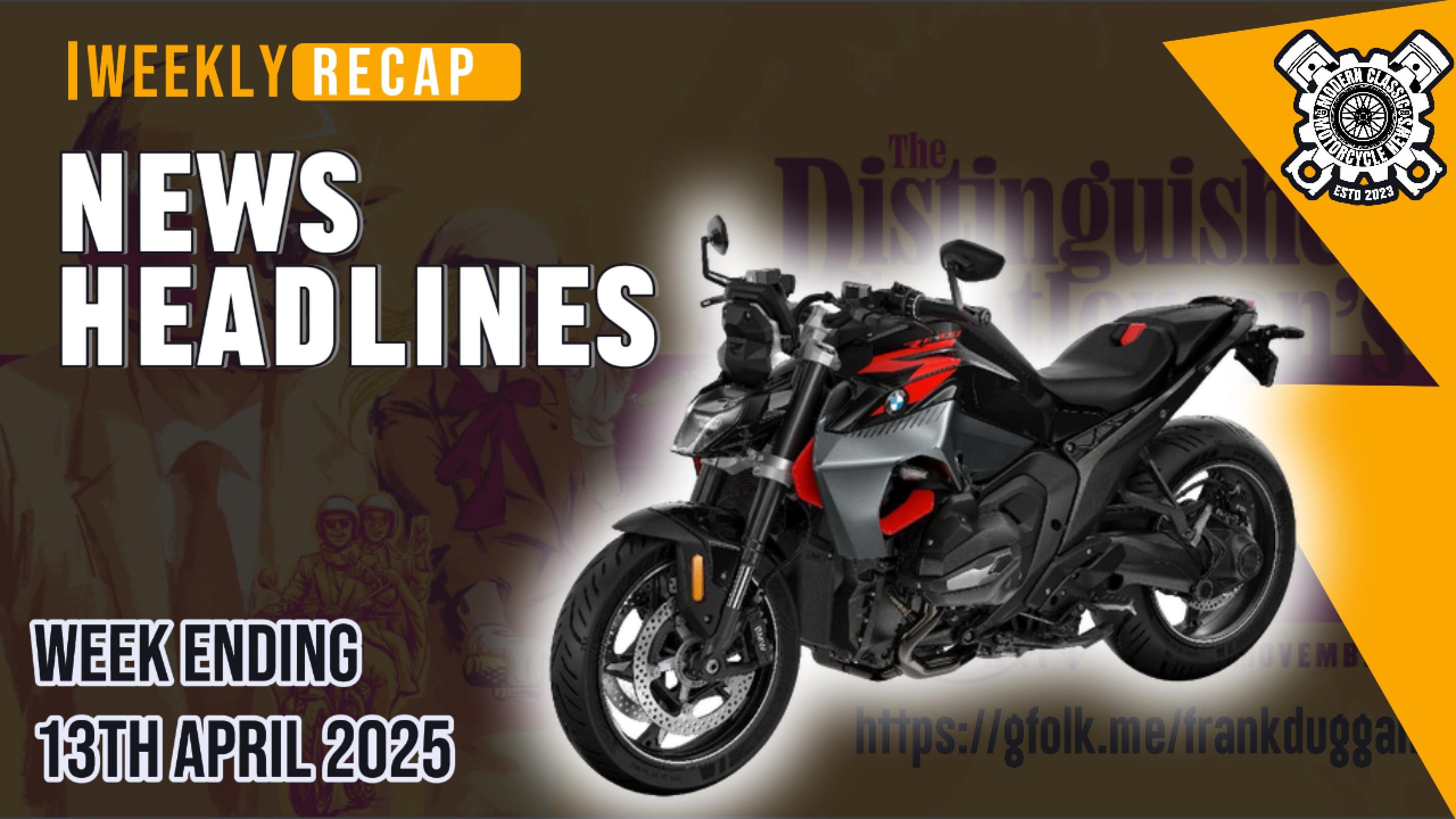 Modern Classic Motorcycle News Headlines - Weekly Round Up - Week Ending 13th April 2025