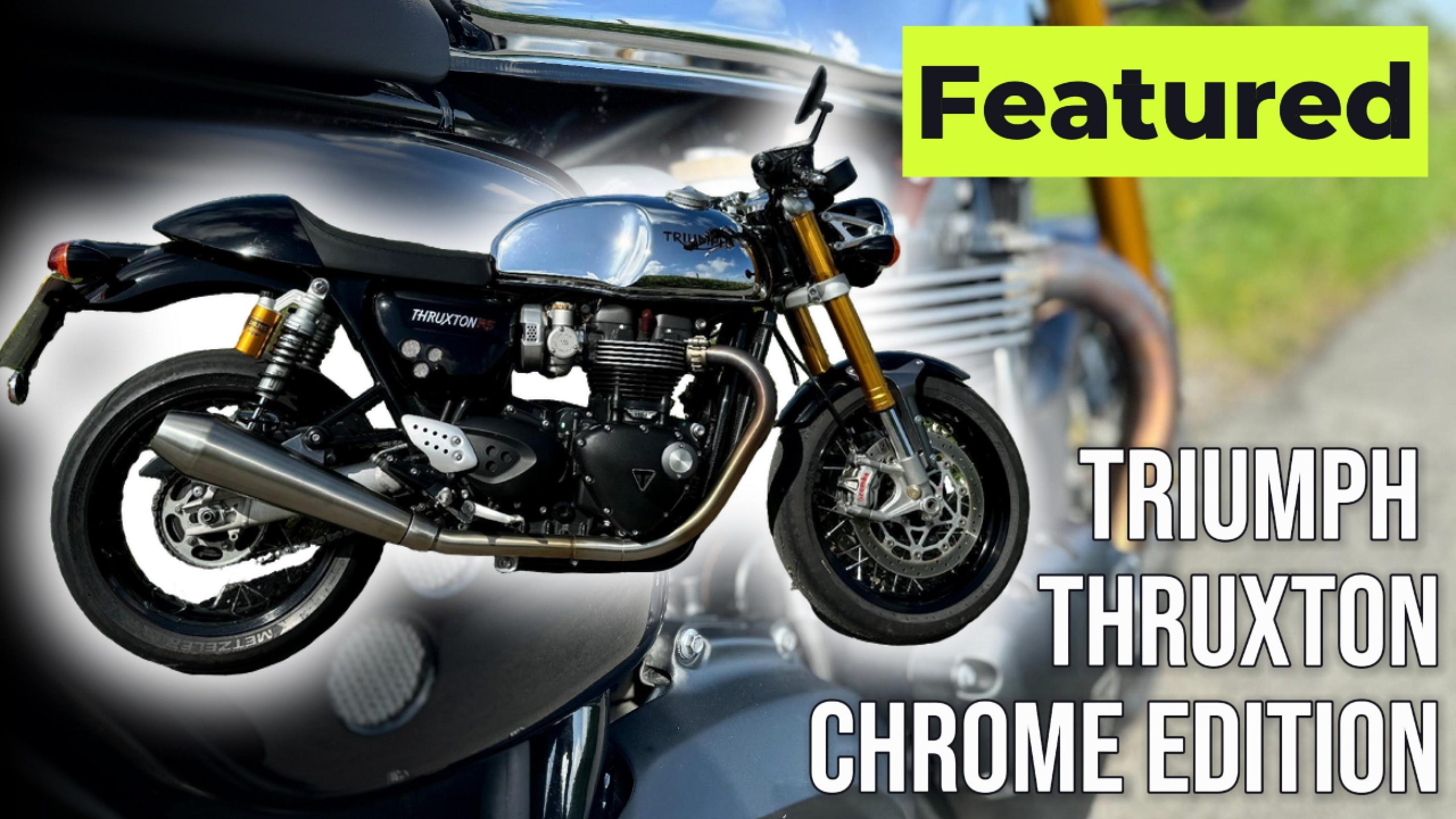 Triumph Thruxton Chrome feature Cover